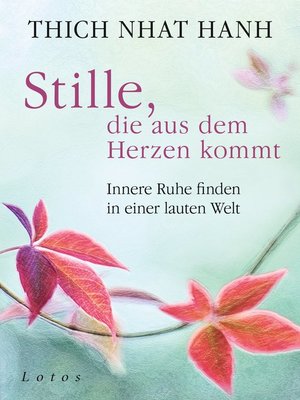 cover image of Stille, die aus dem Herzen kommt